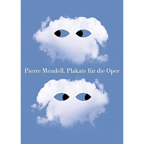 Pierre Mendell: Posters For The Opera/Plakate...