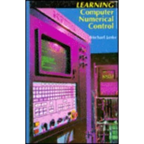 Learning Computer Numerical Control 