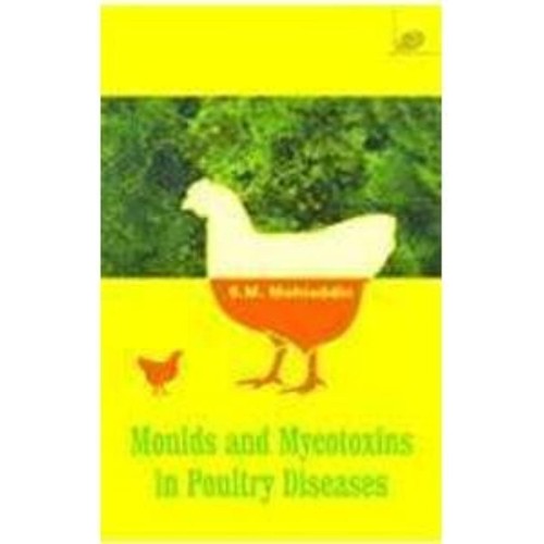 Moulds And Mycotoxins In Poultry Diseases (Hb...