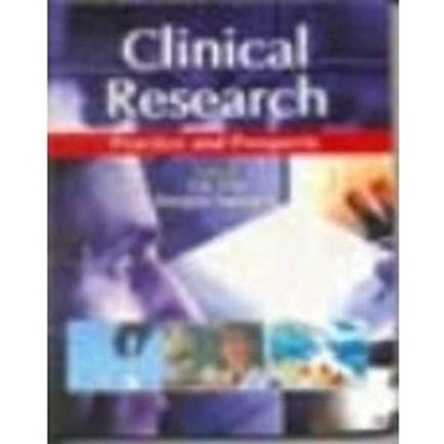 Clinical Research Practice And Prospects (Pb ...