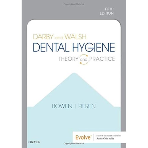 Darby And Walsh Dental Hygiene Theory And Pra...