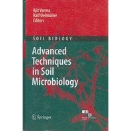 Advanced Techniques In Soil Microbiology (Sie...