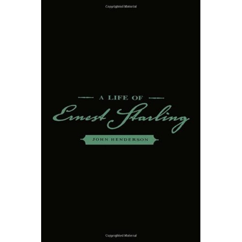 A Life Of Ernest Starling (Hb 2005) 