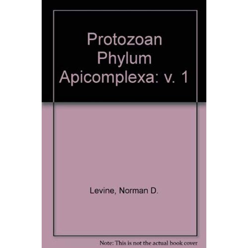 The Protozoan Phylum Apicomplexa, Vol-1 