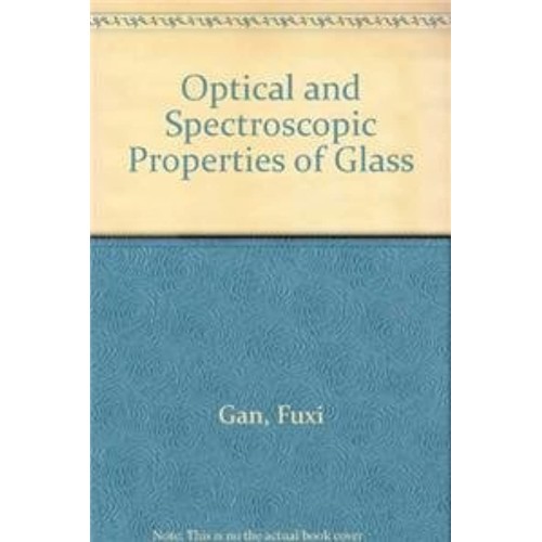 Optical And Spectroscopic Properties Of Glass...