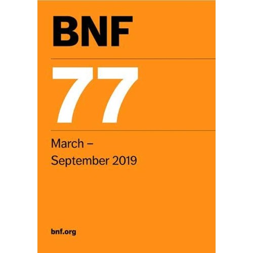 British National Formulary (Bnf) 77 (Pb 2019)...