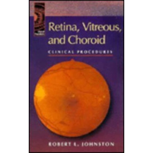 Retina, Vitreous And Choroid Clinical Procedu...