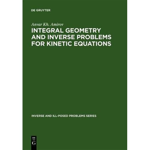 Integral Geometry And Inverse Problems For Ki...