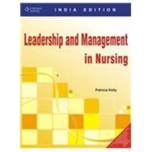 Leadership And Management In Nursing (Pb 2009...