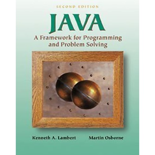 Java A Frame For Programming And Problem Solv...