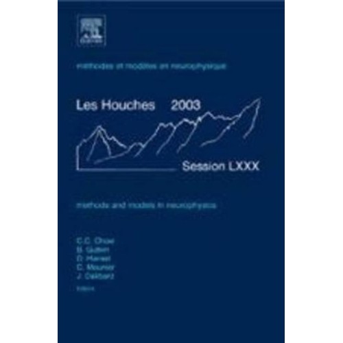 Methods And Models In Neurophysics Les Houche...