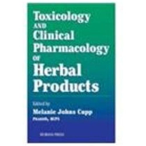 Toxicology And Clinical Pharmacology Of Herba...