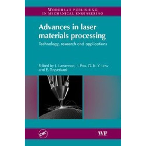 Advances In Laser Materials Processing Techno...