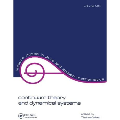 Continuum Theory And Dynamical Systems, Vol. ...