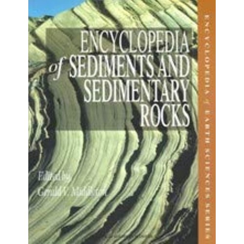 Encyclopedia Of Sediments And Sedimentary Roc...