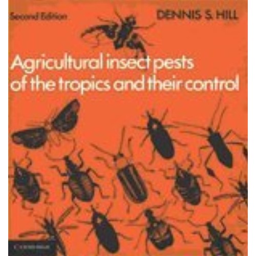 Agricultural Insect Pests Of The Tropics And ...