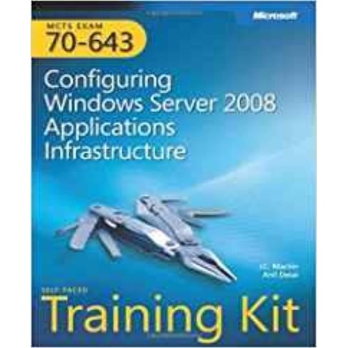 Mcts (Exam 70-643): Configuring Windows Serve...