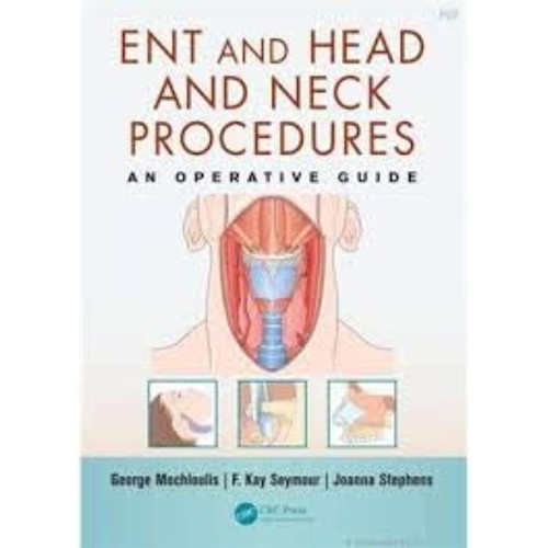 Ent And Head And Neck Procedures An Operative...