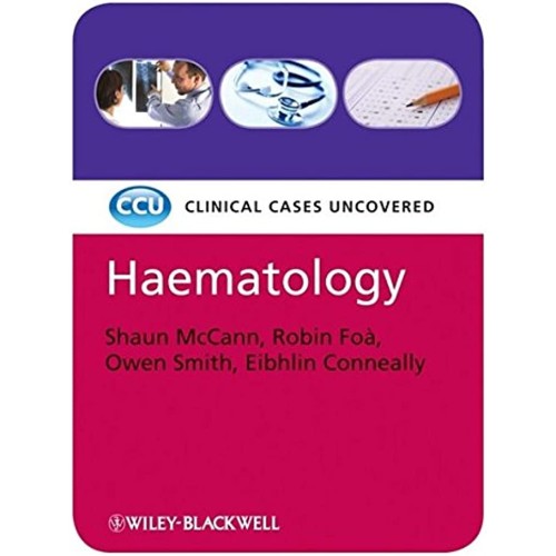 Haematology- Clinical Cases Uncovered (Ccu) 