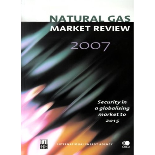 Natural Gas Market Review 2007 