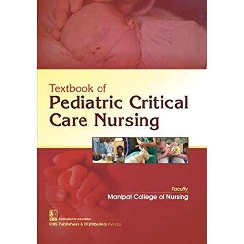 Textbook Of Pediatric Critical Care Nursing (...