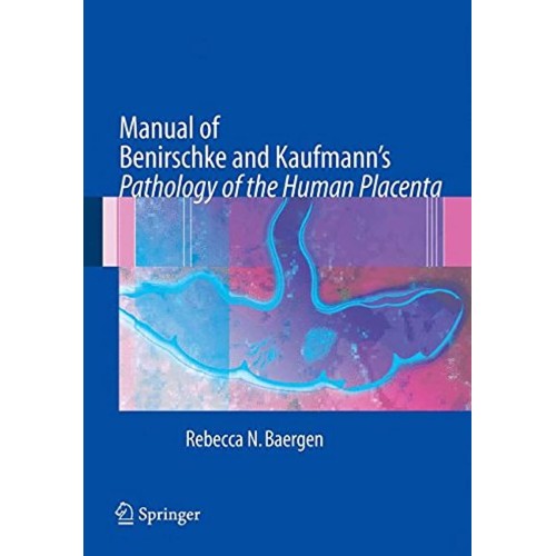 Manual Of Benirschke And Kaufmann'S Pathology...