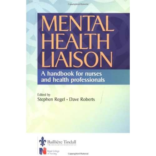 Mental Health Liaison A Handbook For Health C...