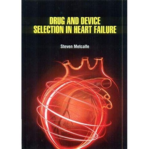 Drug And Device Selection In Heart Failure (H...