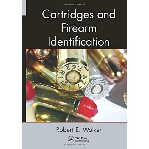 Cartridges And Firearm Identification (Hb 201...