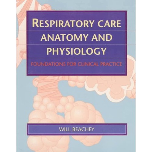 Respiratory Care Anatomy And Physiology: Foun...