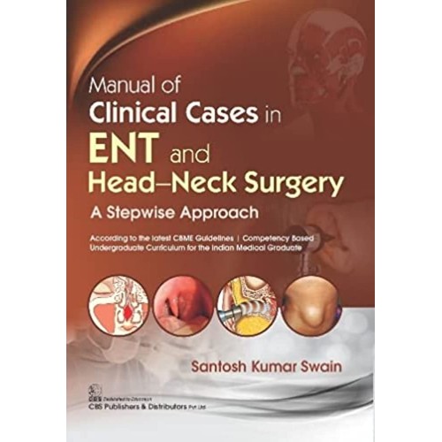 Manual Of Clinical Cases In Ent And Head Neck...