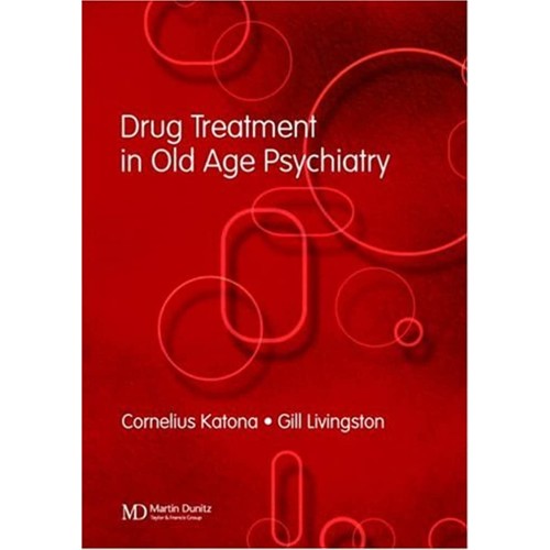 Drug Treatment In Old Age Psychiatry: A Conci...