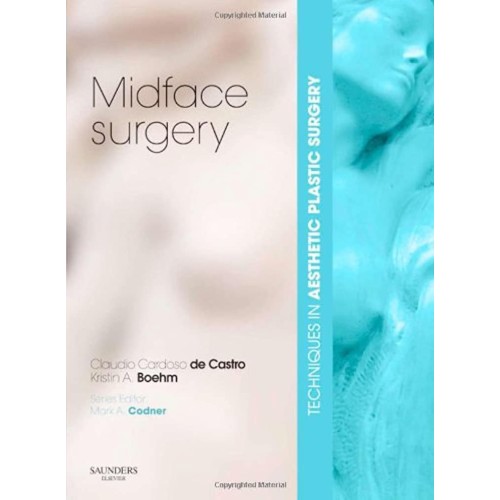 Techniques In Aesthetic Plastic Surgery: Midf...