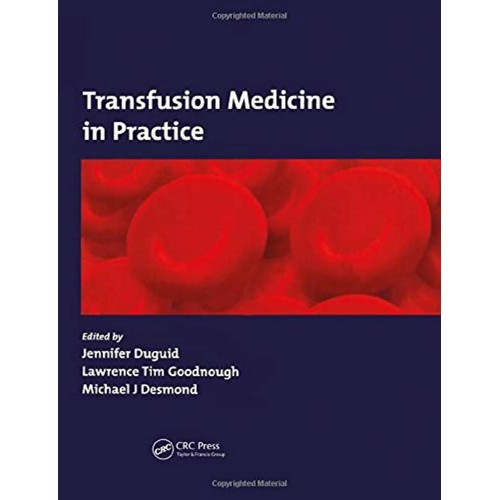 Transfusion Medicine In Practice 