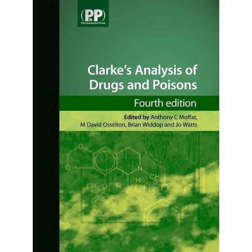 Clarkes Analysis Of Drugs And Poisons 4Ed 2 V...