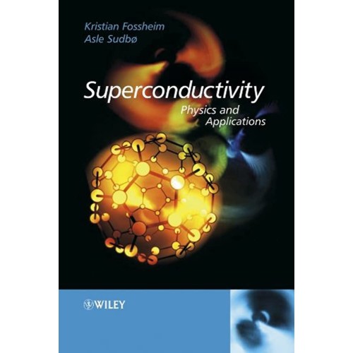 Superconductivity - Physics And Applications 