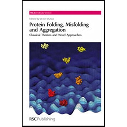 Protein Folding Misfolding And Aggregation Cl...