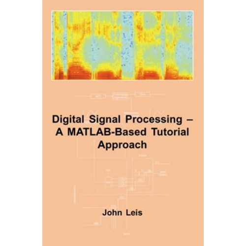 Digital Signal Processing - A Matlab-Based Tu...