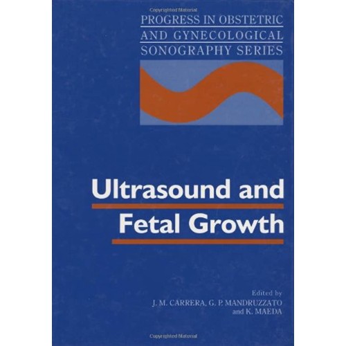 Ultrasound And Fetal Growth (Progress In Obst...