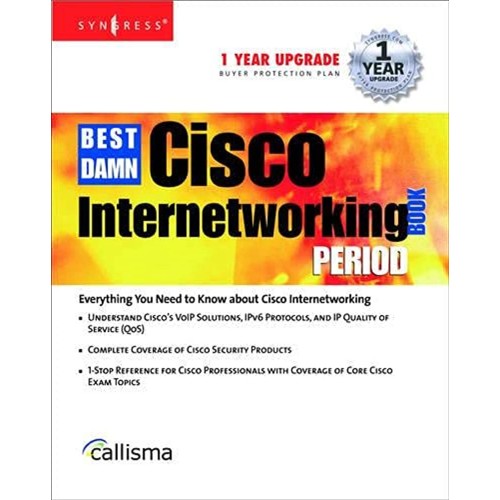 The Best Damn Cisco Internetworking Book Peri...