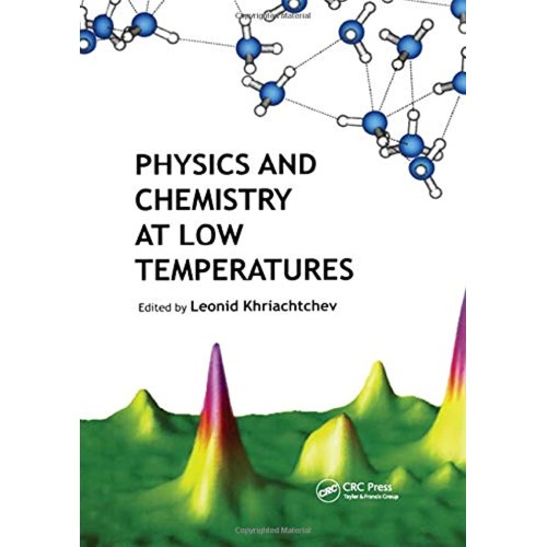 Physics And Chemistry At Low Temperatures 