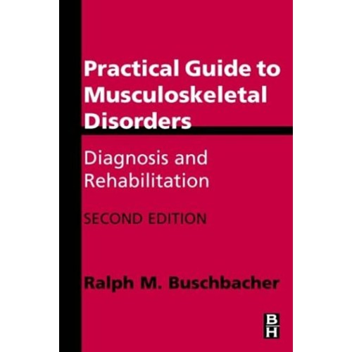 Practical Guide To Musculoskeletal Disorders,...