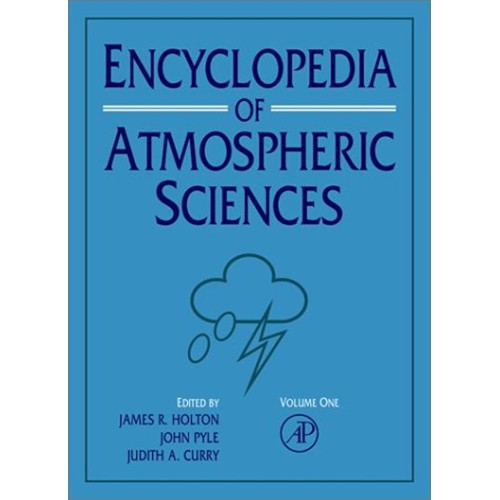 Encyclopedia Of Atmospheric Sciences, 6 Vol. ...