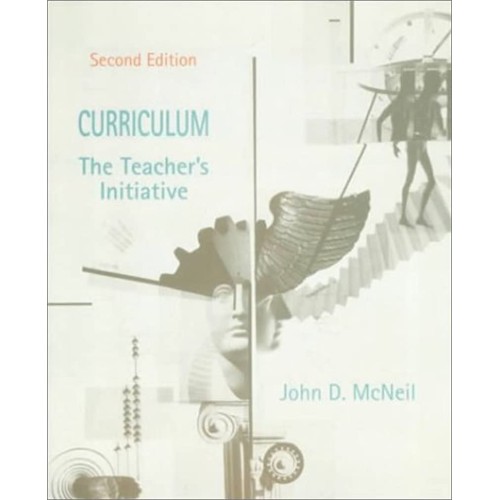 Curriculum The Teacher'S Initiative ; 2 /E 