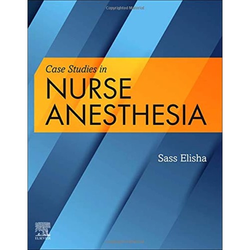 Case Studies In Nurse Anesthesia (Pb 2022)