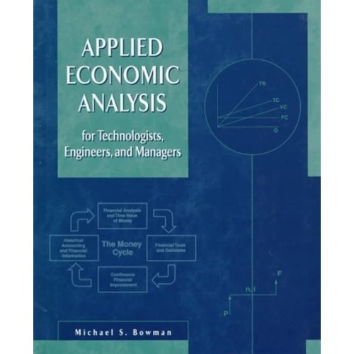 Applied Economic Analysis For Technologists, ...