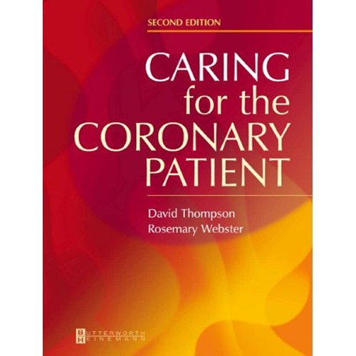 Caring For The Coronary Patient, 2E 