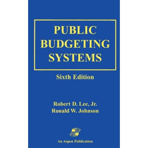 Public Budgeting Systems 6 Ed (Hb 1998)