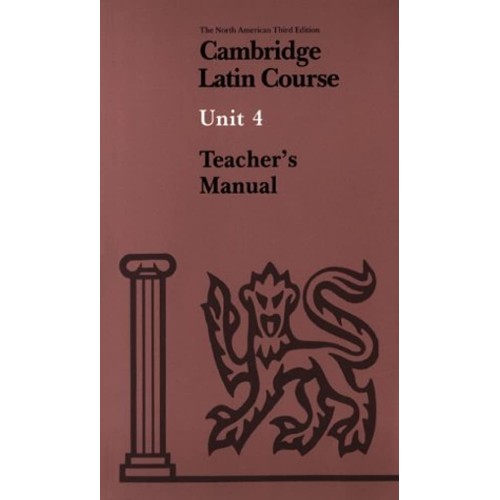 Cambridge Latin Course Unit-4: Teacher'S Manu...