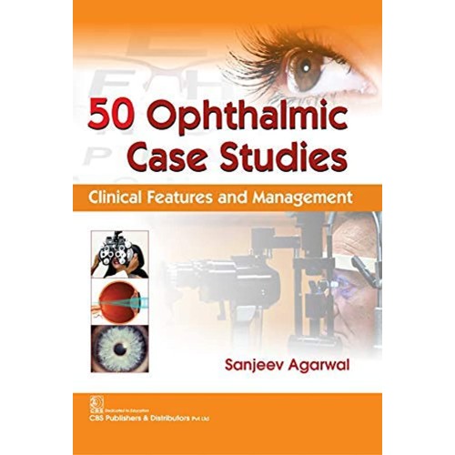 50 Ophthalmic Case Studies Clinical Features ...